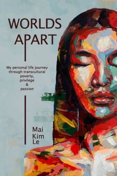 Cover for Mai Kim Le · Worlds Apart (Pocketbok) (2021)