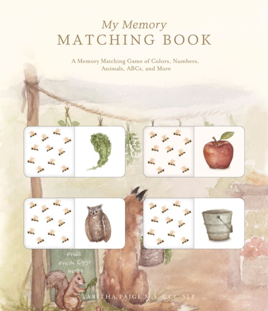 Cover for Tabitha Paige · My Memory Matching Book: A Slide-and-Find First Words Board Book Featuring Farm Animals, Safari Animals, Sea Animals, and More (Board book) (2025)