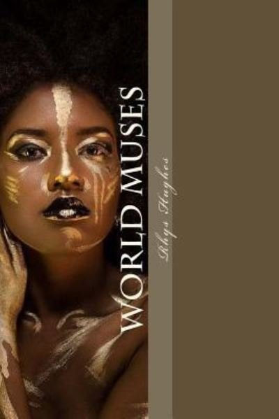 Cover for Rhys Hughes · World Muses (Paperback Book) (2017)