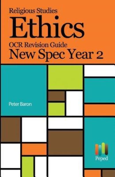 Cover for Peter Baron · Religious Studies Ethics OCR Revision Guide New Spec Year 2 (Pocketbok) (2017)