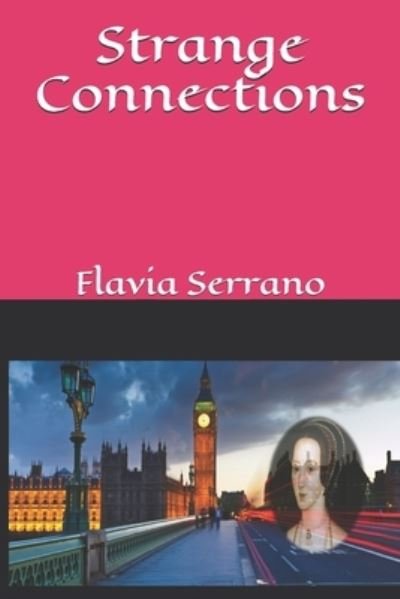 Cover for Flavia Pinto Serrano · Strange Connection (Pocketbok) (2018)