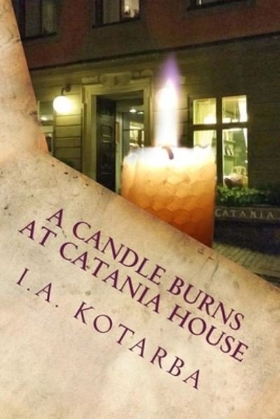 Cover for I a Kotarba · A Candle Burns at Catania House (Paperback Bog) (2018)