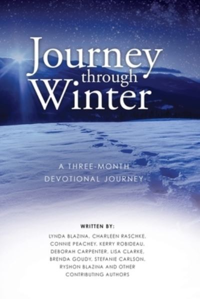 Journey through Winter - Lynda Blazina - Książki - PageMaster Publishing - 9781999477905 - 9 października 2019