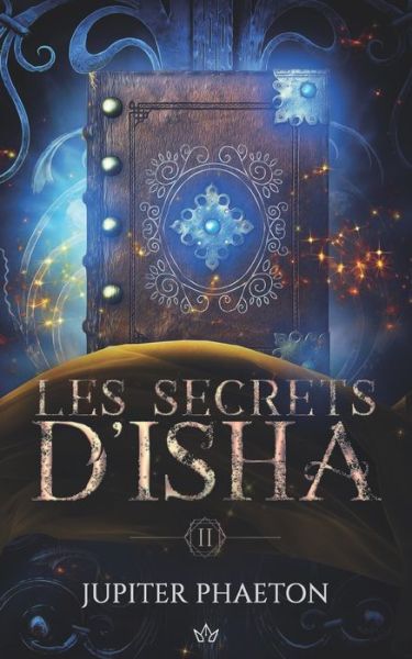 Cover for Jupiter Phaeton · Les Secrets d'Isha (Paperback Book) (2021)