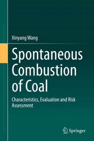 Spontaneous Combustion of Coal - Wang - Books - Springer Nature Switzerland AG - 9783030336905 - December 3, 2019