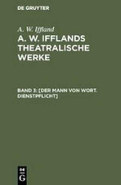 Cover for A. W. Iffland · A. W. Ifflands Theatralische Werke In Einer Auswahl (Book) (1901)
