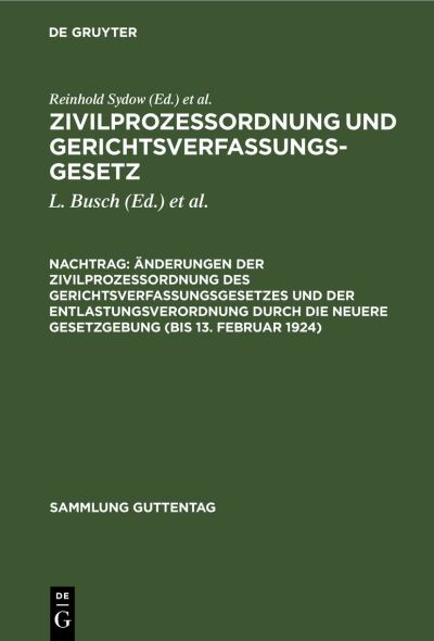 Cover for Reinhold Sydow · Änderungen der Zivilprozeßordnung des Gerichtsverfassungsgesetzes und der Entlastungsverordnung Durch Die Neuere Gesetzgebung (Book) (1924)