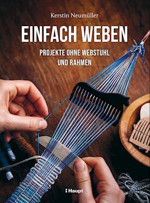 Cover for Kerstin Neumüller · Einfach weben (Buch) (2024)