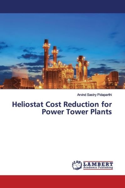 Cover for Pidaparthi · Heliostat Cost Reduction for (Book) (2019)