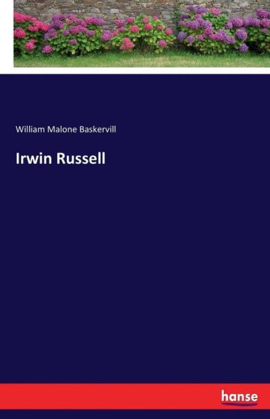 Cover for William Malone Baskervill · Irwin Russell (Paperback Book) (2017)