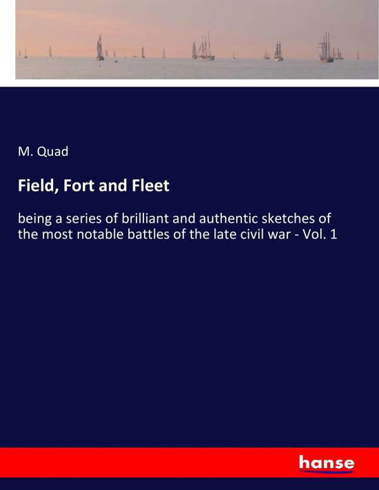 Cover for Quad · Field, Fort and Fleet (Bog) (2017)