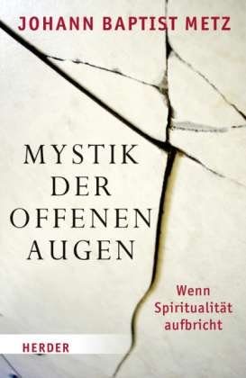 Mystik der offenen Augen - Metz - Bücher -  - 9783451298905 - 