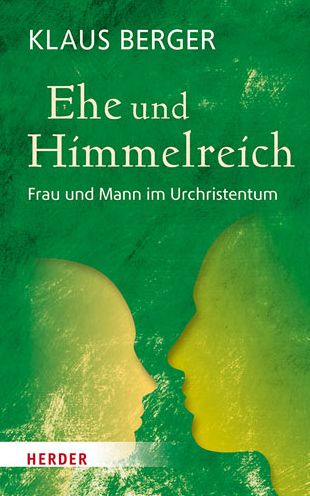 Cover for Berger · Ehe und Himmelreich (Book) (2019)