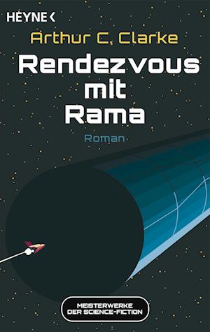 Clarke:rendezvous Mit Rama - Arthur C. Clarke - Books - - 9783453322905 -