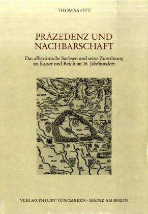 Cover for Thomas Ott · VerAffentlichungen des Instituts fA&quot;r EuropAische Geschichte Mainz: Das albertinische Sachsen und seine Zuordnung zu Kaiser und Reich im 16. Jahrhundert (Hardcover Book) (2008)