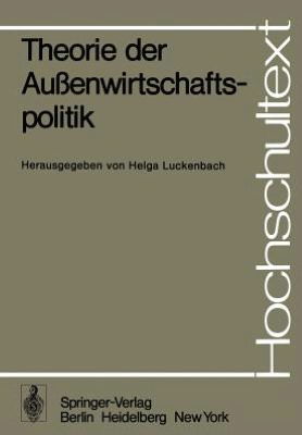 Cover for Helga Luckenbach · Theorie Der Aussenwirtschaftspolitik - Hochschultext (Paperback Book) (1979)