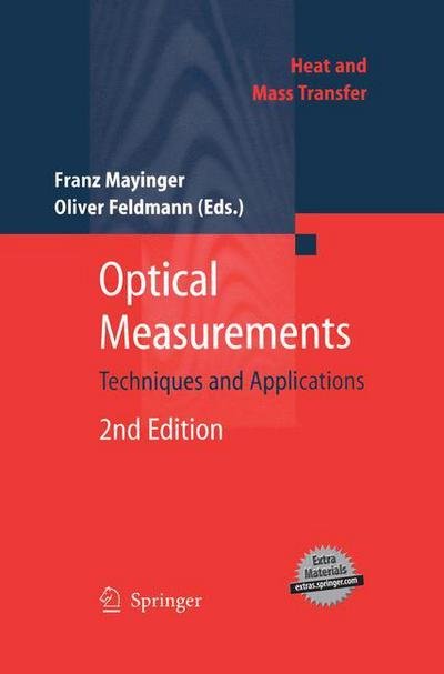 Cover for F Mayinger · Optical Measurements: Techniques and Applications - Heat and Mass Transfer (Hardcover Book) [2nd ed. 2001 edition] (2001)