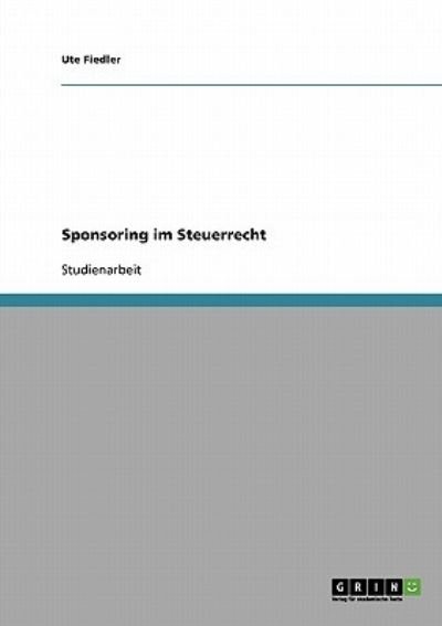 Cover for Fiedler · Sponsoring im Steuerrecht (Bog) [German edition] (2013)