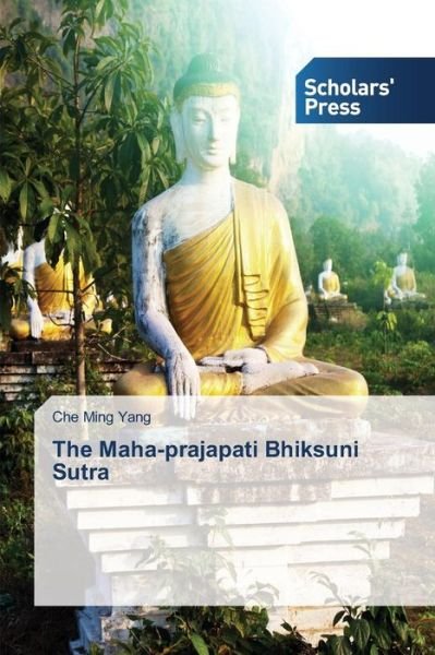 Cover for Che Ming Yang · The Maha-prajapati Bhiksuni Sutra (Paperback Bog) (2014)