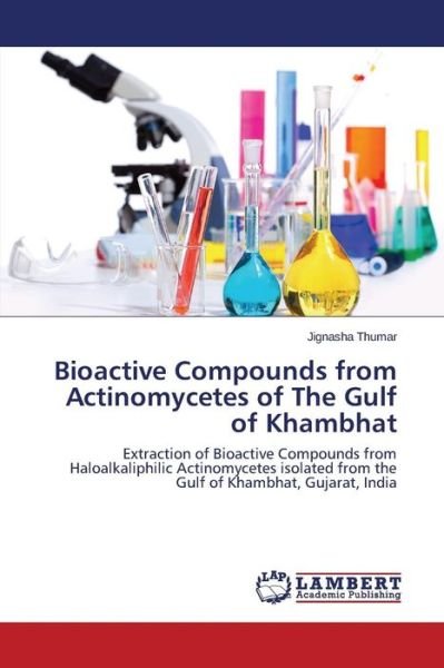 Cover for Thumar Jignasha · Bioactive Compounds from Actinomycetes of the Gulf of Khambhat (Paperback Bog) (2014)