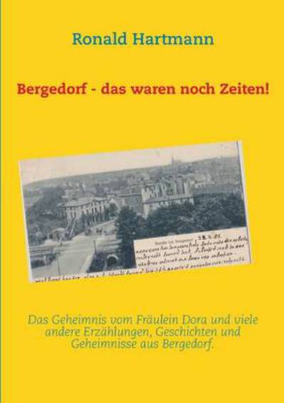 Cover for Ronald Hartmann · Bergedorf - Das Waren Noch Zeiten! (Paperback Book) [German edition] (2013)