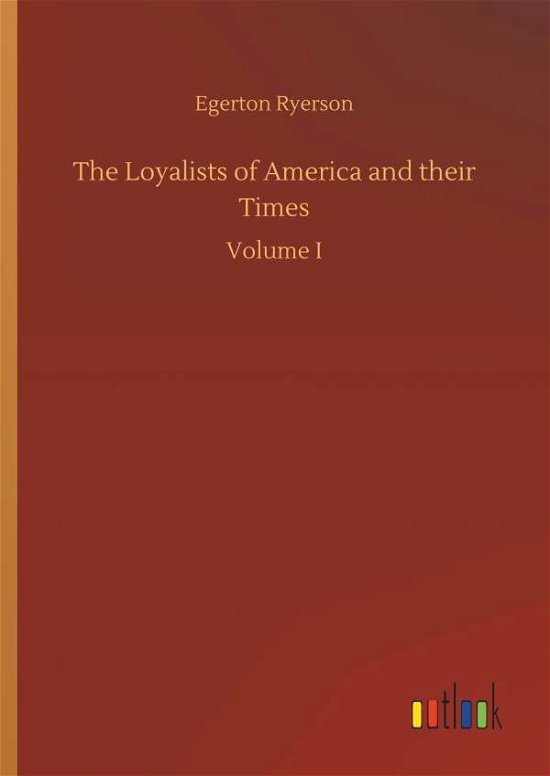 Cover for Ryerson · The Loyalists of America and th (Bok) (2018)