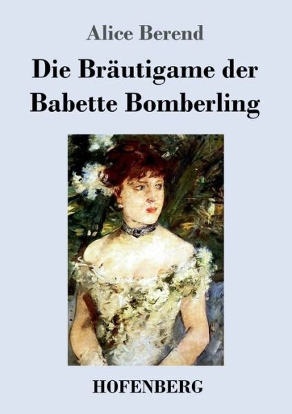 Cover for Berend · Die Bräutigame der Babette Bombe (Buch) (2019)