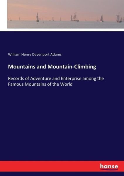 Cover for Adams · Mountains and Mountain-Climbing (Book) (2017)