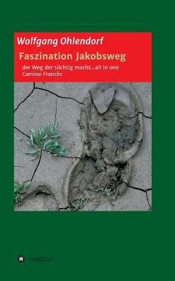 Cover for Ohlendorf · Faszination Jakobsweg - der W (Book) (2019)