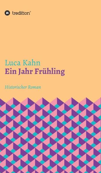 Cover for Kahn · Ein Jahr Frühling (Book) (2019)