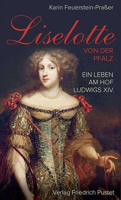 Cover for Feuerstein-Praßer · Liselotte von der Pfa (Bog)
