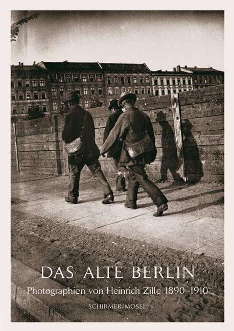 Cover for Zille · Das alte Berlin (Buch)