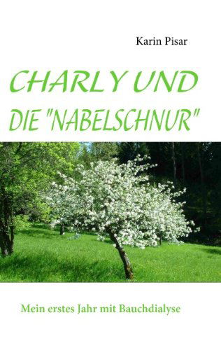 Cover for Karin Pisar · Charly Und Die Nabelschnur (Paperback Book) [German edition] (2009)