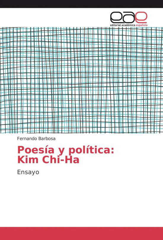 Cover for Barbosa · Poesía y política: Kim Chi-Ha (Book)