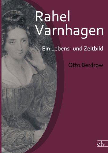 Cover for Otto Berdrow · Rahel Varnhagen (Paperback Book) [German edition] (2012)