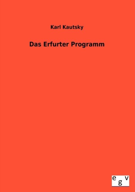 Cover for Karl Kautsky · Das Erfurter Programm (Paperback Bog) [German edition] (2012)