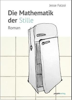 Cover for Jesse Falzoi · Die Mathematik der Stille (Buch) (2023)