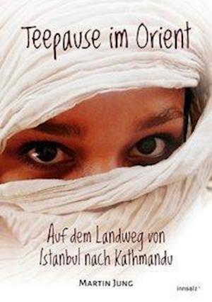 Teepause im Orient - Jung - Livres -  - 9783902981905 - 