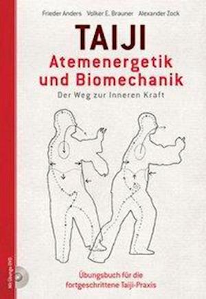 Cover for Frieder Anders · Taiji - Atemenergetik und Biomechanik. Der Weg zu Inneren Kraft (Paperback Book) (2016)