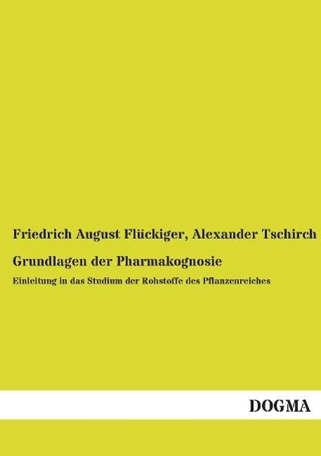 Cover for Flückiger · Grundlagen der Pharmakognosie (Book)