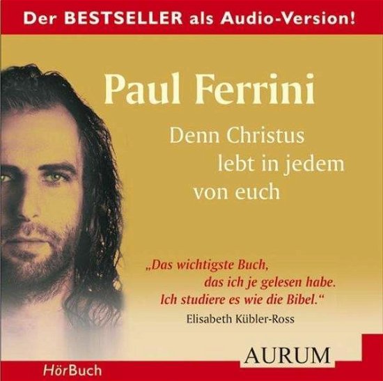 Cover for Paul Ferrini · Denn Christus lebt in jedem von euch [4CDs] (CD) (2016)