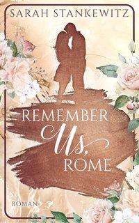 Cover for Stankewitz · Remember Us, Rome (Book)