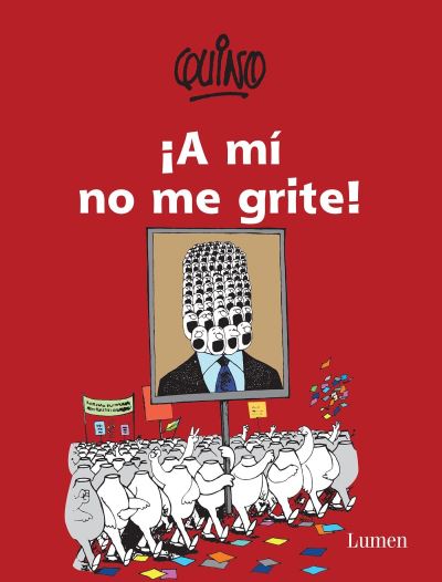 Cover for Quino · !A mi no me grite! / Don't Yell at Me! (Paperback Book) (2016)