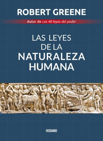 Leyes De La Naturaleza Humana, Las - Robert Greene - Livros - Oceano - 9786075277905 - 1 de abril de 2020