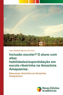 Cover for Ferreira · Inclusão escolar? O aluno com (Book) (2018)