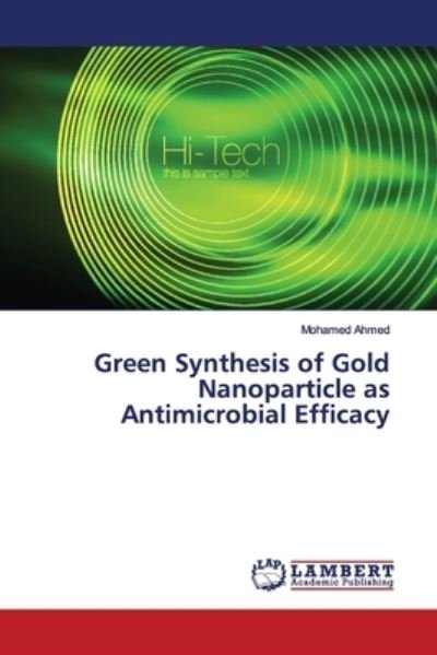 Cover for Ahmed · Green Synthesis of Gold Nanoparti (Bog) (2019)