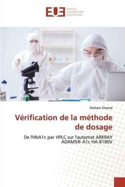 Verification de la methode de dosage - Hicham Chemsi - Bøger - Éditions universitaires européennes - 9786202536905 - 17. juli 2020