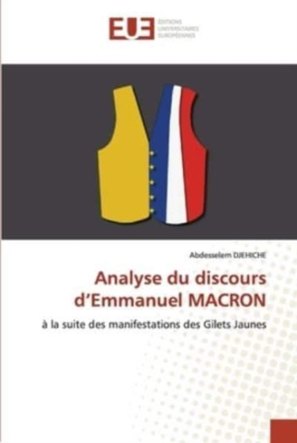 Cover for Abdesselem Djehiche · Analyse du discours d'Emmanuel MACRON (Paperback Book) (2021)
