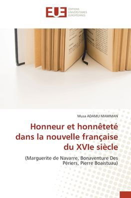 Cover for Musa ADAMU Mamman · Honneur et honnêteté dans la nouvelle française du XVIe siècle (Pocketbok) (2021)