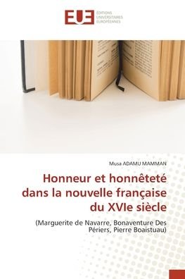 Cover for Musa ADAMU Mamman · Honneur et honnêteté dans la nouvelle française du XVIe siècle (Paperback Bog) (2021)